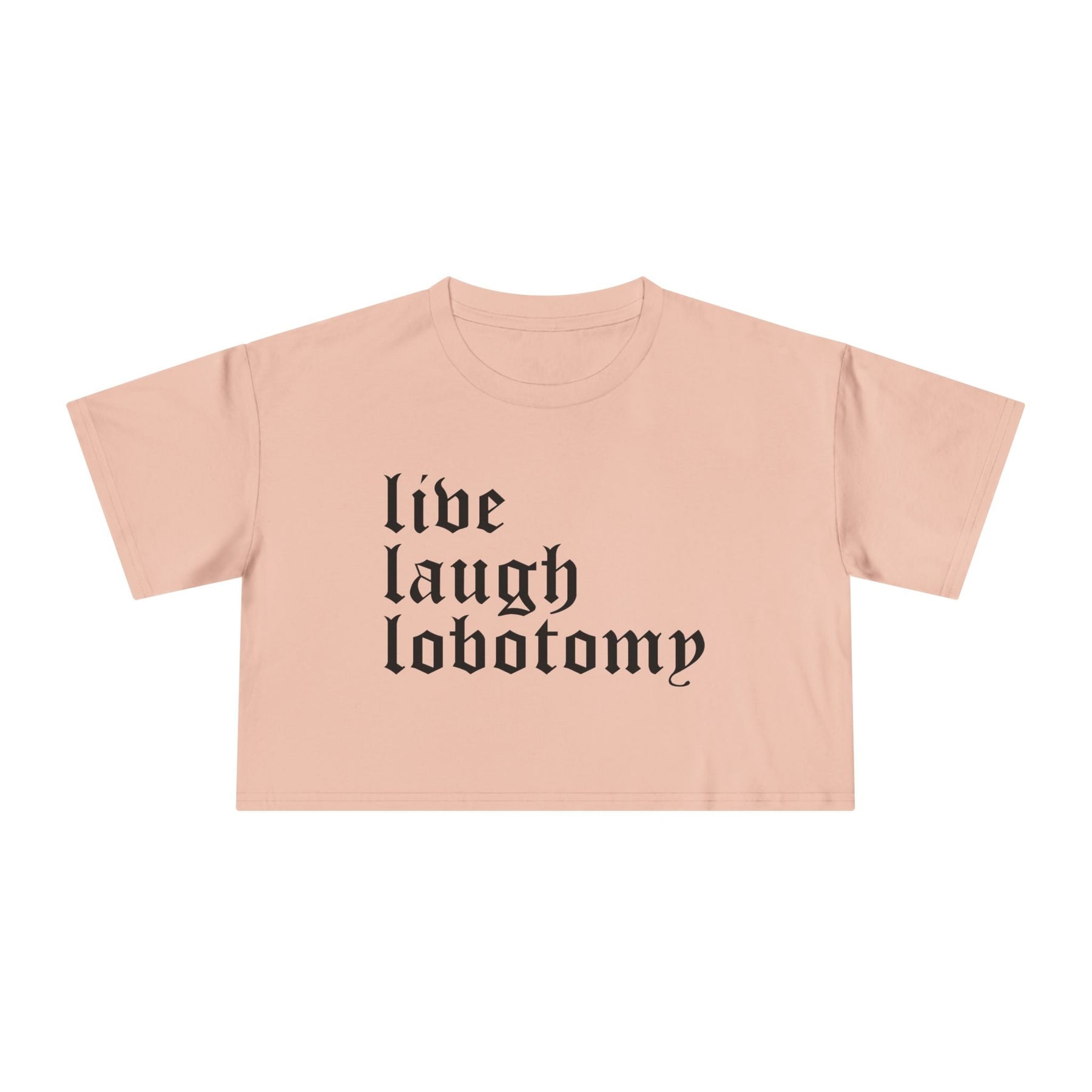 Live Laugh Lobotomy Women's Crop Top - Goth Cloth Co.T-Shirt19181945721718731192