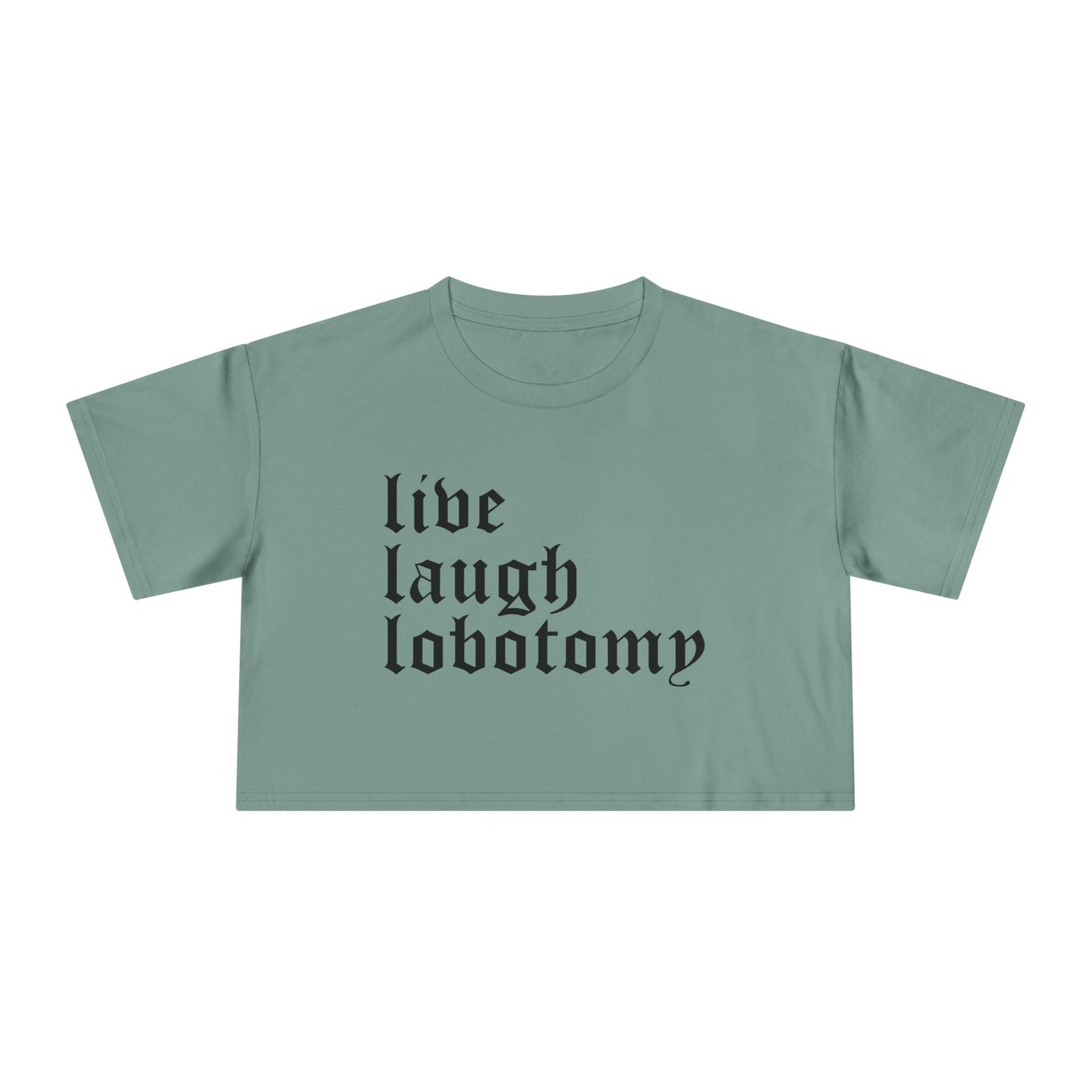 Live Laugh Lobotomy Women's Crop Top - Goth Cloth Co.T-Shirt28280650375416252622