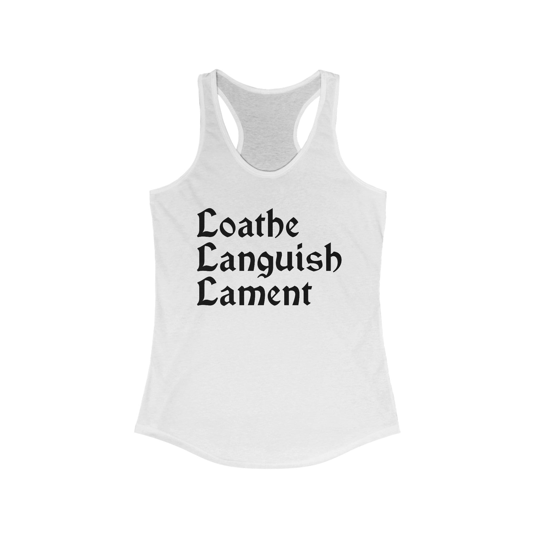 Loathe Languish Lament Racerback Tank - Goth Cloth Co.Tank Top11862598534948960659