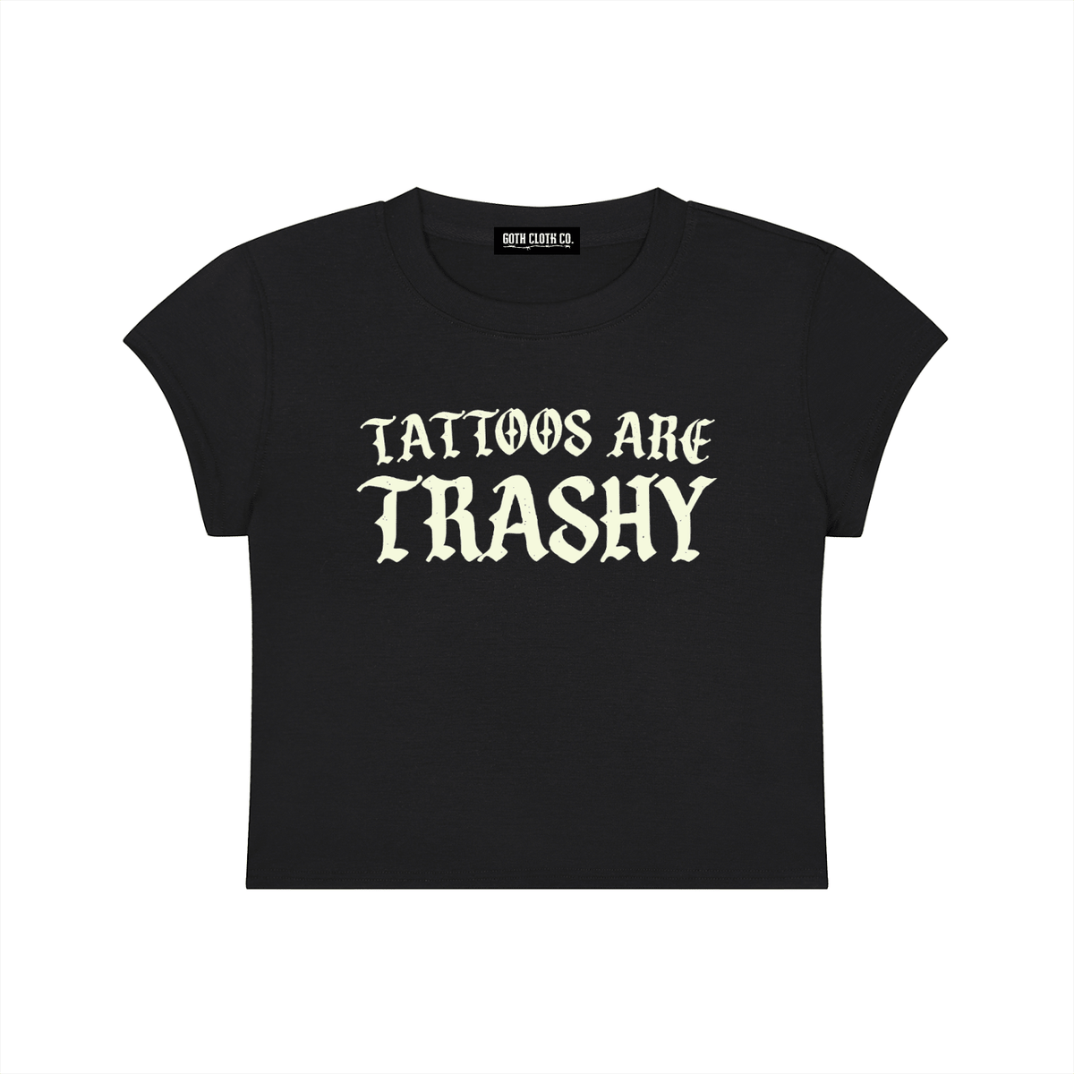 Tattoos Are Trashy Baby Tee - Goth Cloth Co.260423PODAA0345001