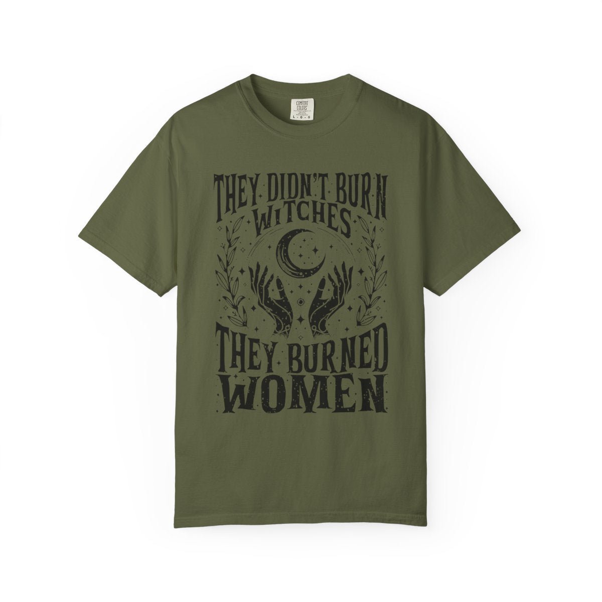 They Didn't Burn Witches Unisex Comfy Tee - Goth Cloth Co.T-Shirt21031776402035853175