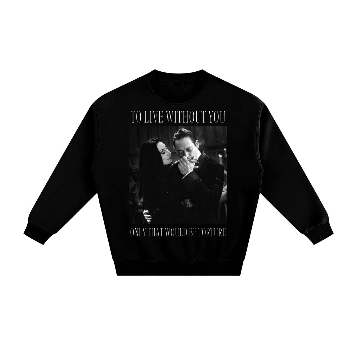 To Live Without You Fleeced Sweatshirt - Goth Cloth Co.250829PODRA0254001