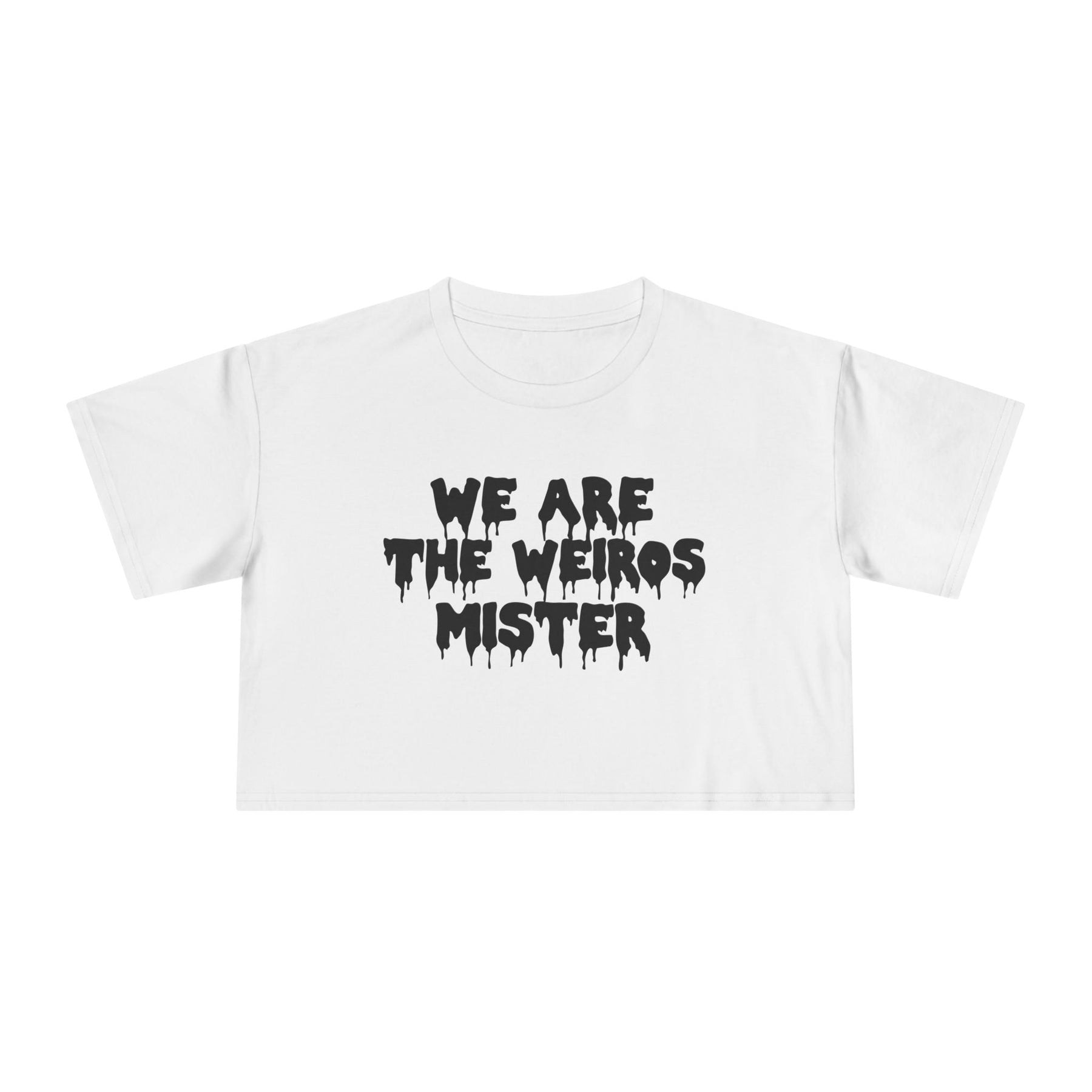 We Are The Weirdos Crop Top - Goth Cloth Co.T-Shirt11536008576880542483