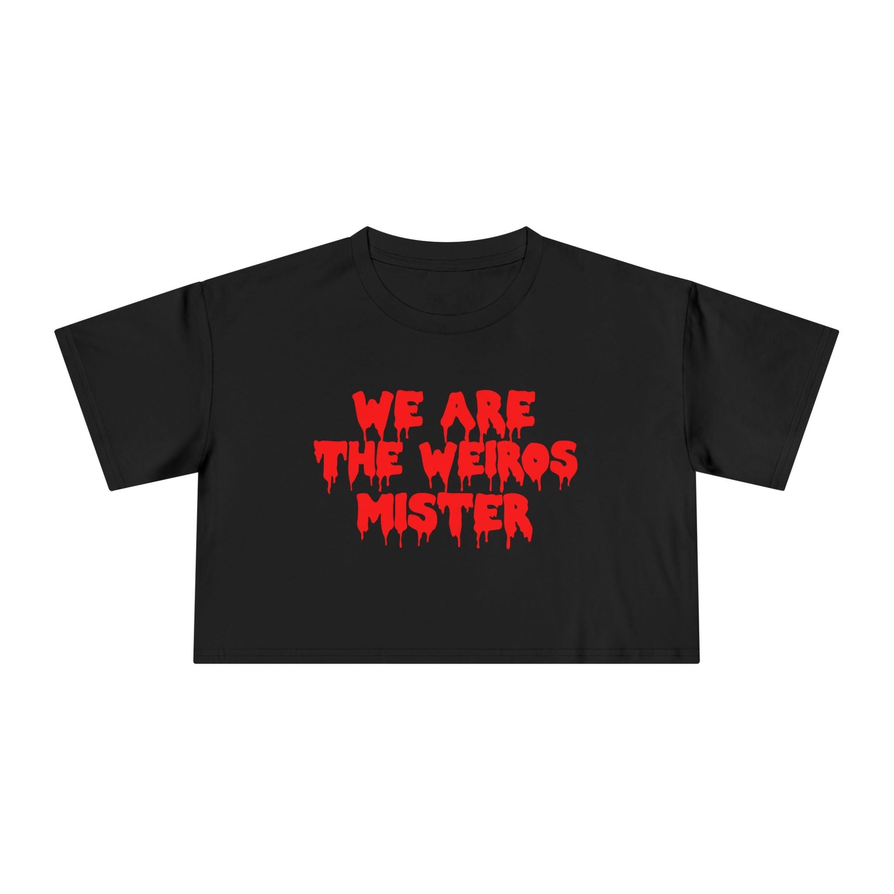 We Are The Weirdos Crop Top - Goth Cloth Co.T-Shirt39419391520217711169