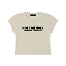 Not Friendly Baby Tee