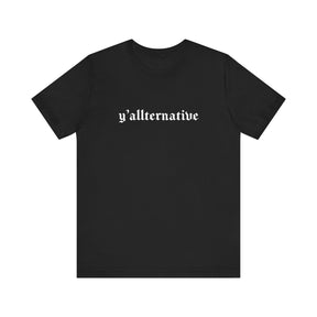 Ya'llternative Gothic T-Shirt