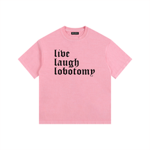 Live Laugh Lobotomy Vintage Washed Cotton T-Shirt