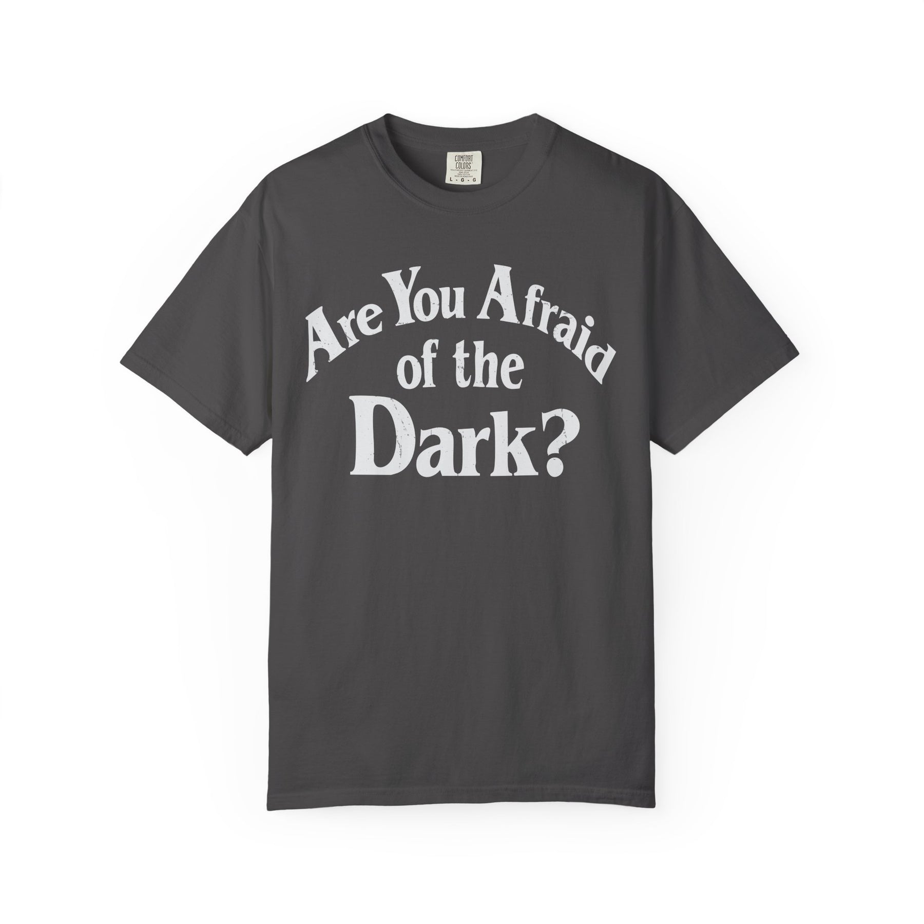 Are You Afraid of the Dark Comfy Tee