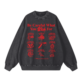 What You Wish For Acid Wash Sweatshirt