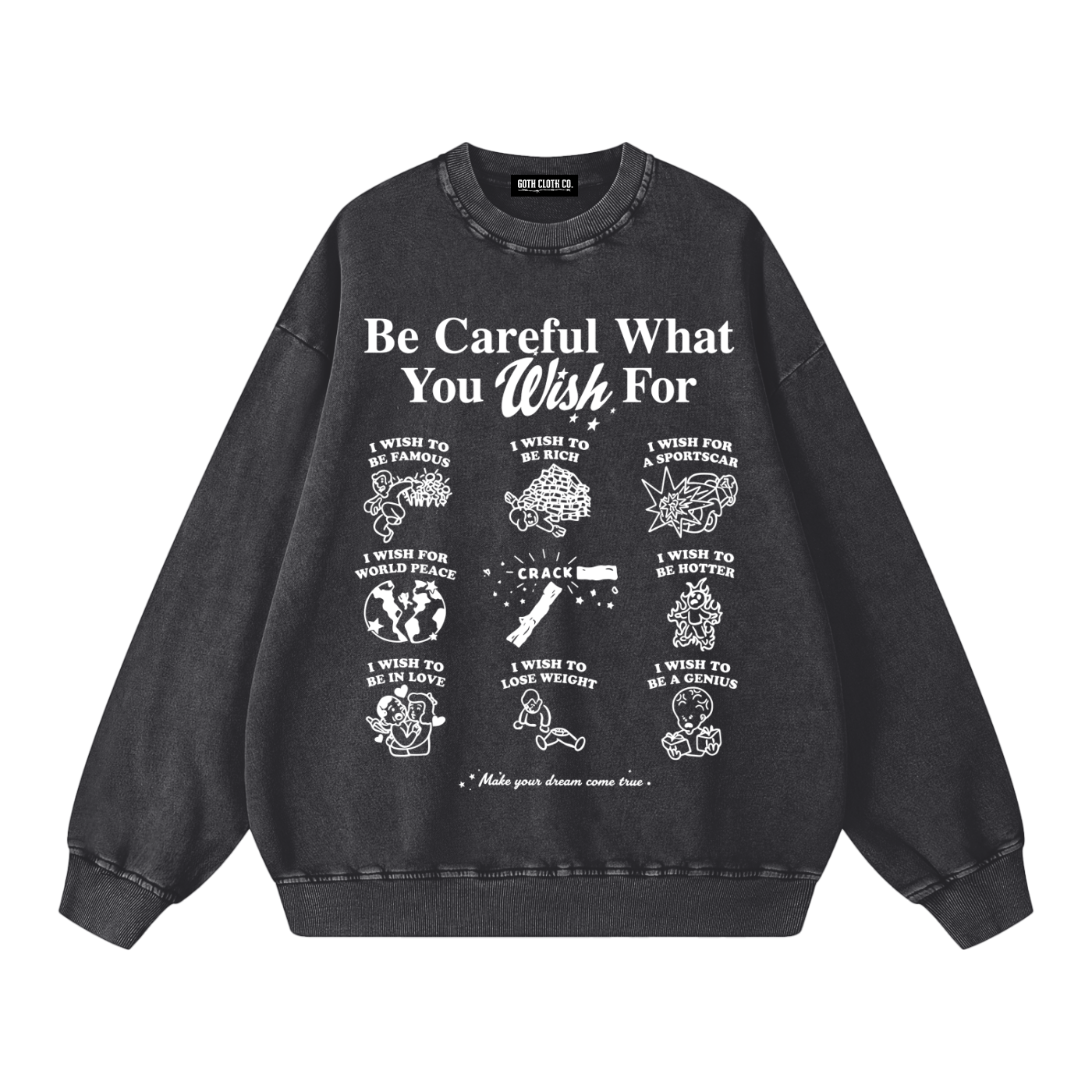 What You Wish For Acid Wash Sweatshirt