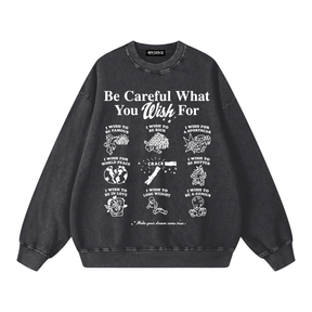 What You Wish For Acid Wash Sweatshirt