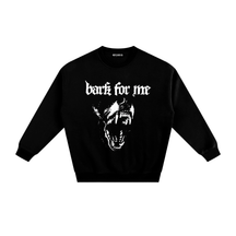 Bark for Me Fleeced Sweatshirt