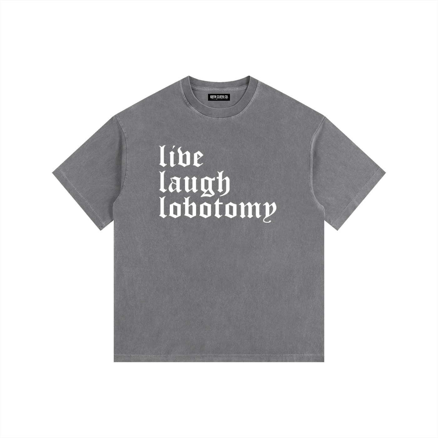 Live Laugh Lobotomy Vintage Washed Cotton T-Shirt