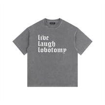 Live Laugh Lobotomy Vintage Washed Cotton T-Shirt