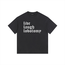 Live Laugh Lobotomy Vintage Washed Cotton T-Shirt