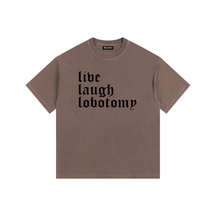 Live Laugh Lobotomy Vintage Washed Cotton T-Shirt