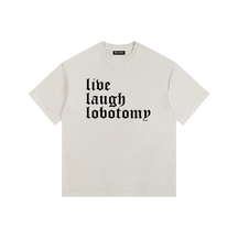 Live Laugh Lobotomy Vintage Washed Cotton T-Shirt