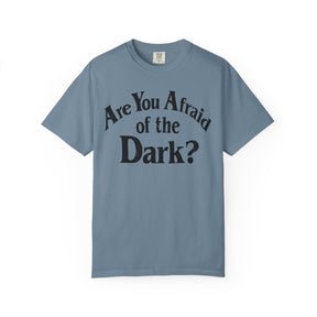 Are You Afraid of the Dark Comfy Tee