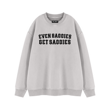 Baddies Get Saddies Vintage Wash Fleece Sweatshirt