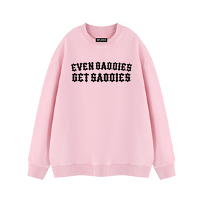 Baddies Get Saddies Vintage Wash Fleece Sweatshirt