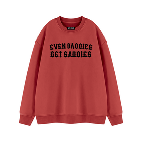 Baddies Get Saddies Vintage Wash Fleece Sweatshirt