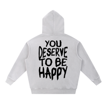 You Deserve to be Happy Acid Wash Fleece Hoodie