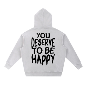 You Deserve to be Happy Acid Wash Fleece Hoodie