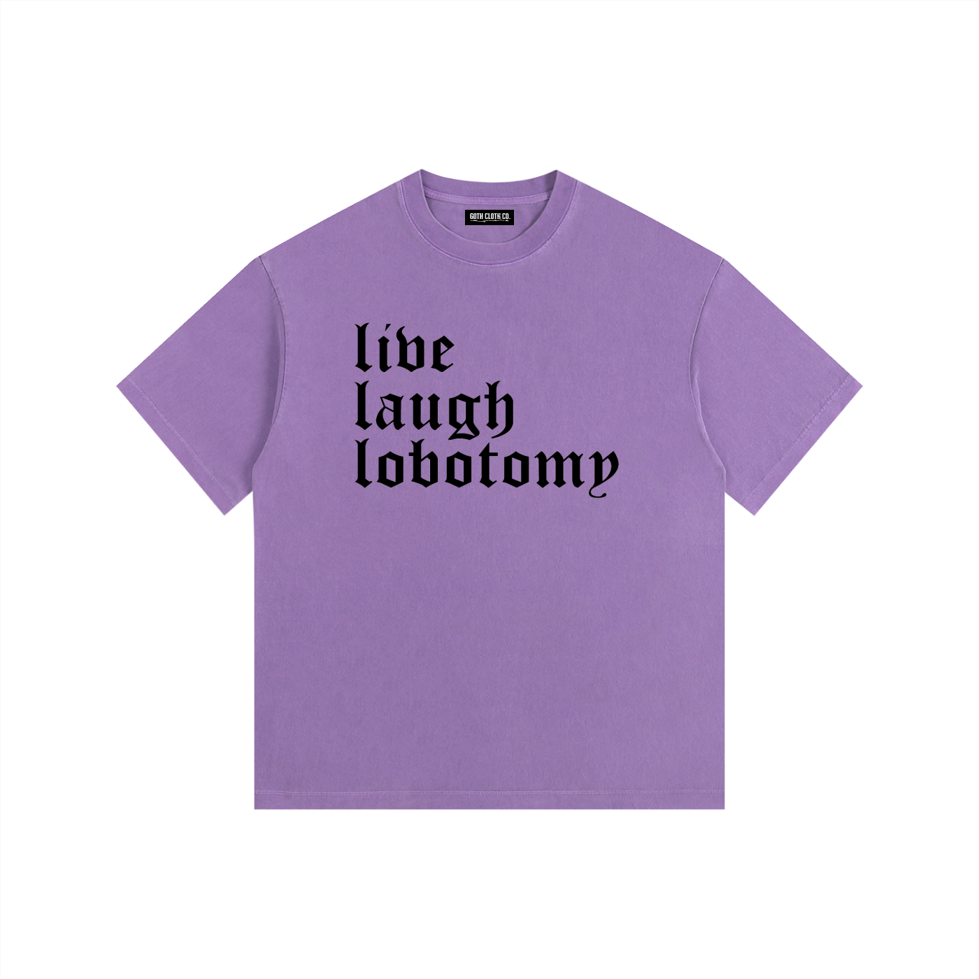 Live Laugh Lobotomy Vintage Washed Cotton T-Shirt