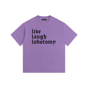 Live Laugh Lobotomy Vintage Washed Cotton T-Shirt