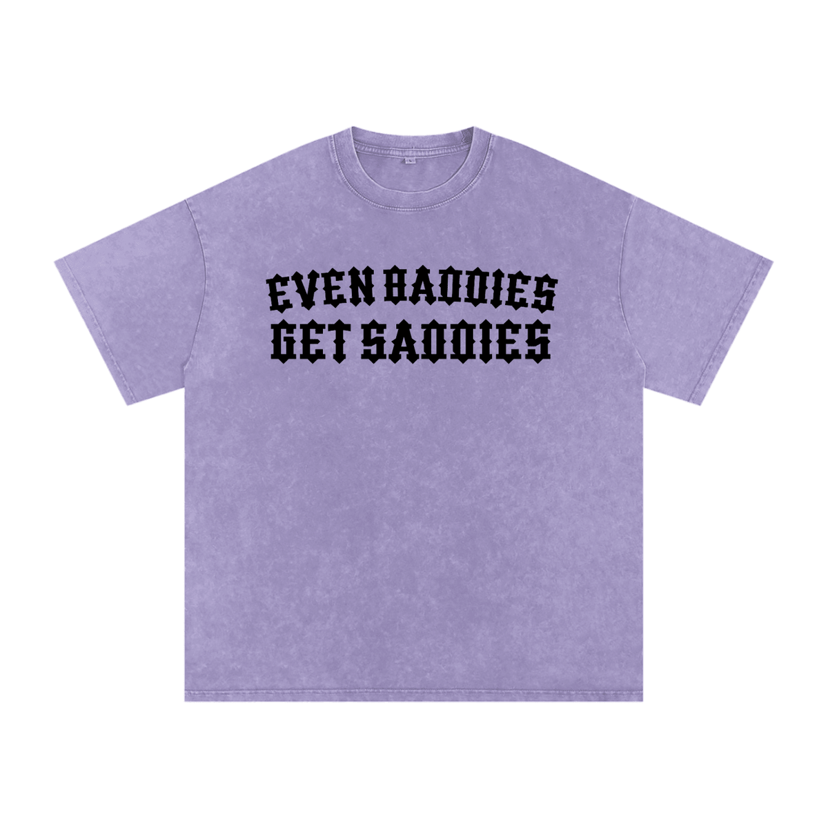 Baddies Get Saddies Snow Washed Cotton T-Shirt - Goth Cloth Co.260129PODPQ1833007