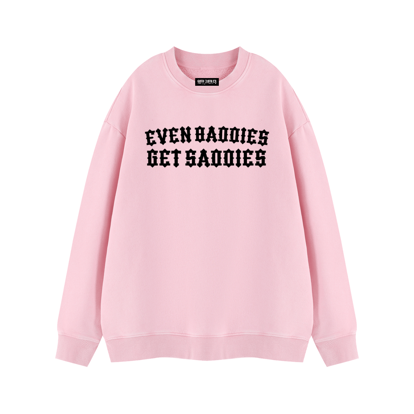 Baddies Get Saddies Vintage Wash Fleece Sweatshirt - Goth Cloth Co.260916PODRA1083016
