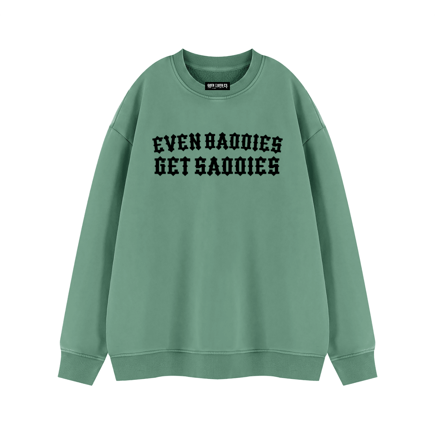 Baddies Get Saddies Vintage Wash Fleece Sweatshirt - Goth Cloth Co.260916PODRA1083021