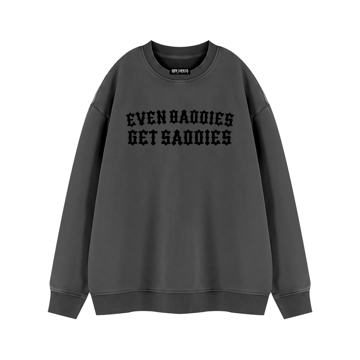 Baddies Get Saddies Vintage Wash Fleece Sweatshirt - Goth Cloth Co.260916PODRA1083036