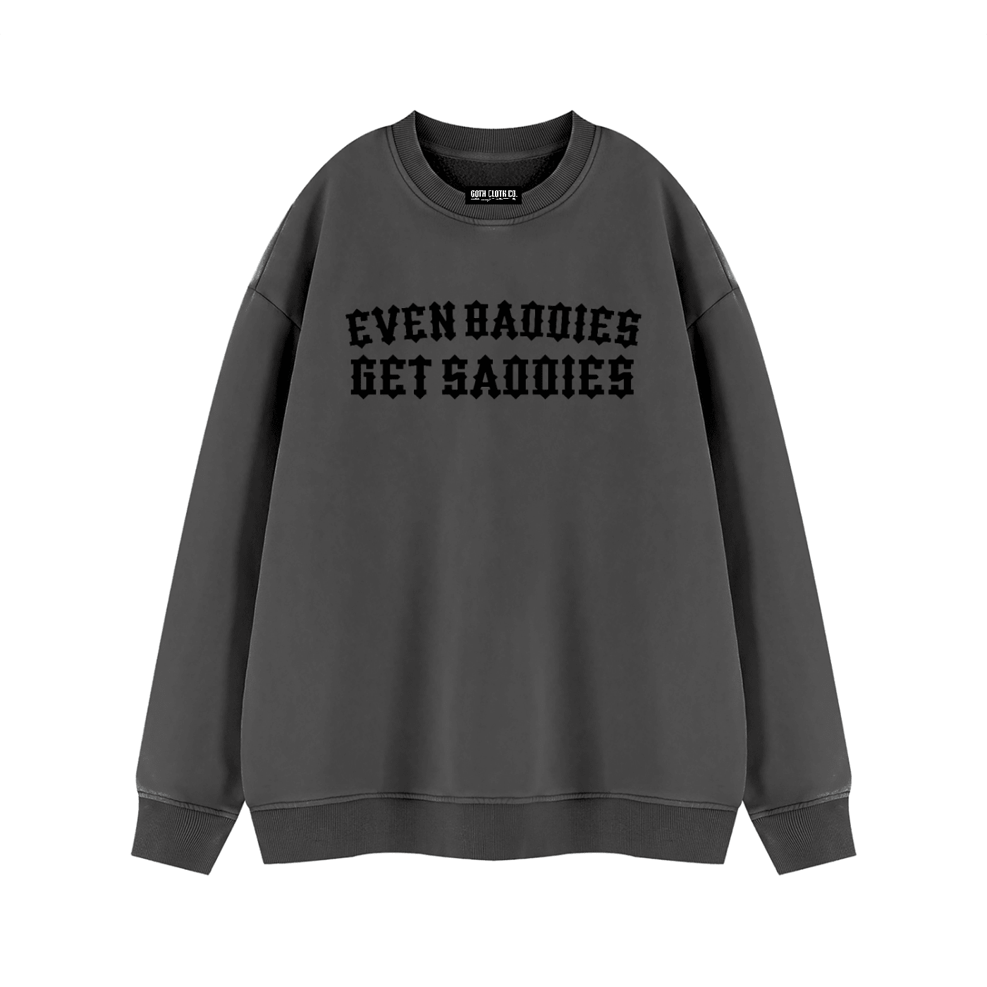 Baddies Get Saddies Vintage Wash Fleece Sweatshirt - Goth Cloth Co.260916PODRA1083036