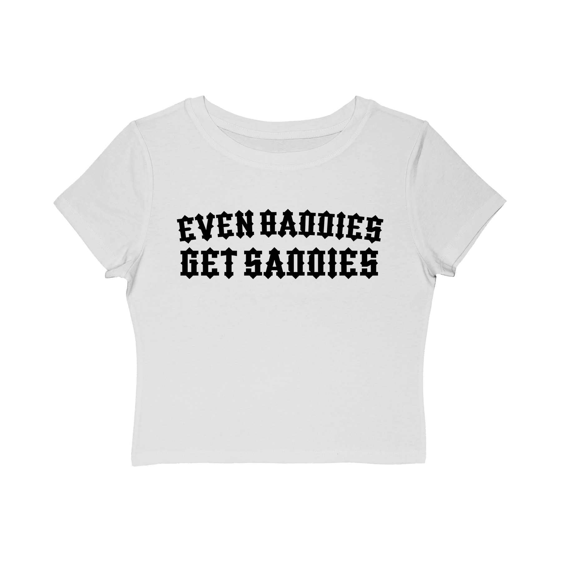 Baddies Get Saddies Women's Baby Tee - Goth Cloth Co.T-Shirt22240110536528786004