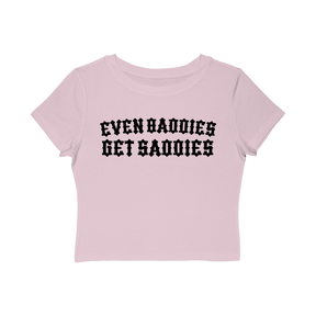 Baddies Get Saddies Women's Baby Tee - Goth Cloth Co.T-Shirt38749118965021120047