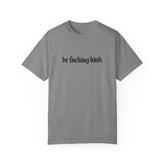 Be Fucking Kind Comfy Tee - Goth Cloth Co.T - Shirt26164024070556915611