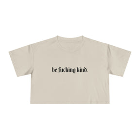Be Fucking Kind Crop Top - Goth Cloth Co.T-Shirt13442042479814441758
