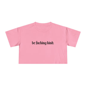 Be Fucking Kind Crop Top - Goth Cloth Co.T-Shirt23037996773123450170