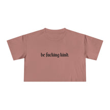 Be Fucking Kind Crop Top - Goth Cloth Co.T-Shirt29145688636961492249