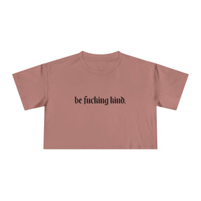 Be Fucking Kind Crop Top - Goth Cloth Co.T-Shirt29145688636961492249