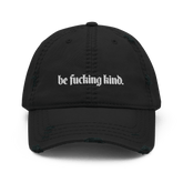 Be Fucking Kind Distressed Dad Hat - Goth Cloth Co.3920573_10990