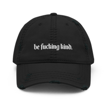 Be Fucking Kind Distressed Dad Hat - Goth Cloth Co.3920573_10990