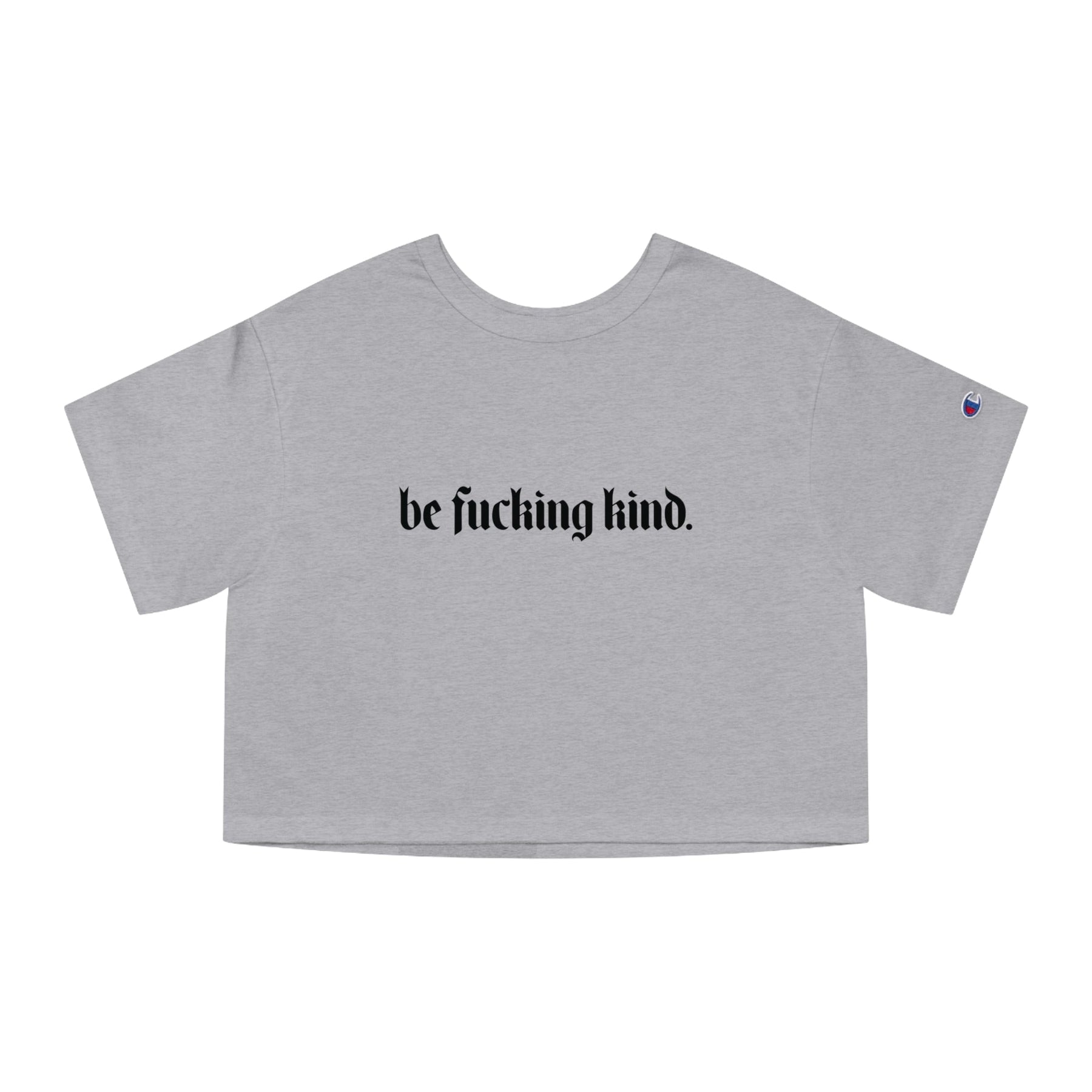 Be Fucking Kind Heavyweight Cropped T-Shirt - Goth Cloth Co.T-Shirt12584506272216456923