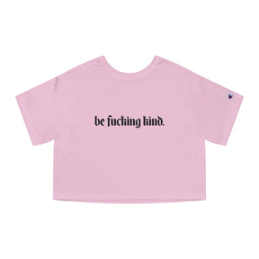 Be Fucking Kind Heavyweight Cropped T-Shirt - Goth Cloth Co.T-Shirt19688833559080758323
