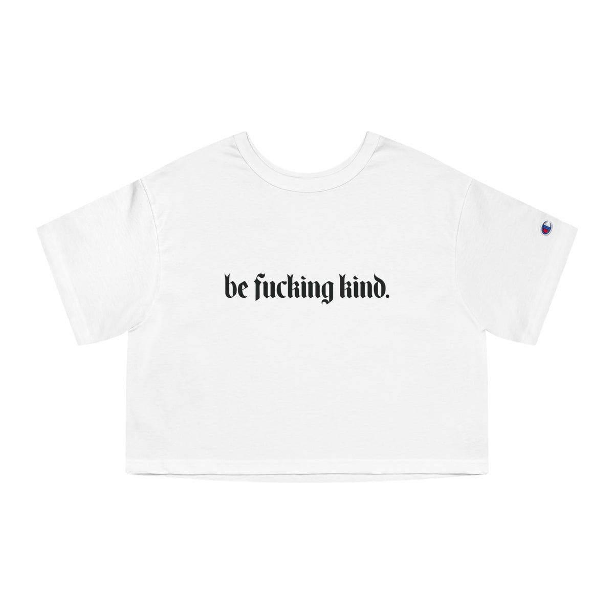 Be Fucking Kind Heavyweight Cropped T-Shirt - Goth Cloth Co.T-Shirt20250027066632214523