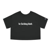 Be Fucking Kind Heavyweight Cropped T-Shirt - Goth Cloth Co.T-Shirt21541340328239303384