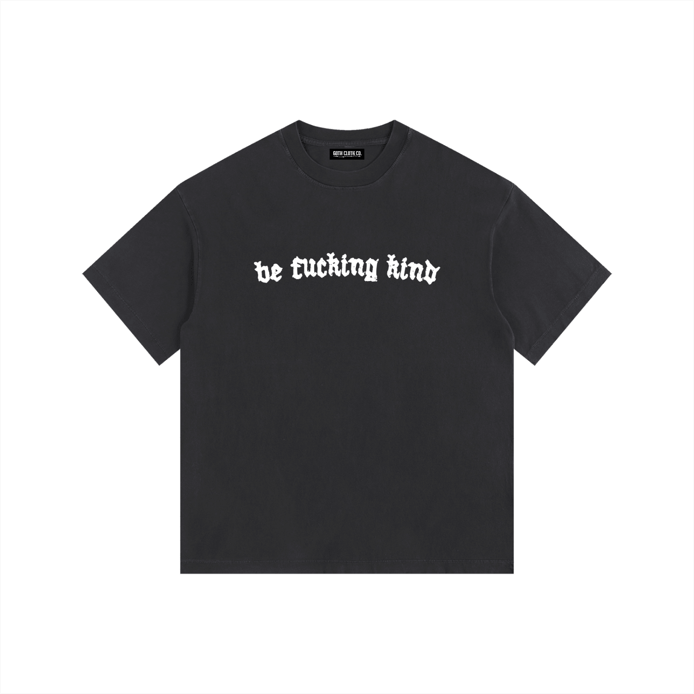 Be Fucking Kind Vintage Washed Cotton T-Shirt - Goth Cloth Co.gymwear260813PODPQ0732001