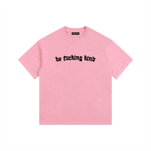 Be Fucking Kind Vintage Washed Cotton T-Shirt - Goth Cloth Co.gymwear260813PODPQ0734017