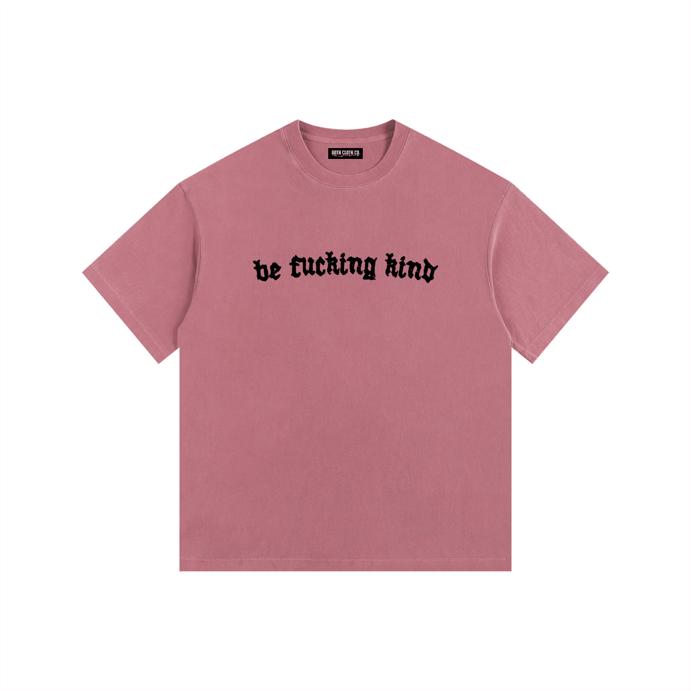 Be Fucking Kind Vintage Washed Cotton T-Shirt - Goth Cloth Co.gymwear260813PODPQ0734033